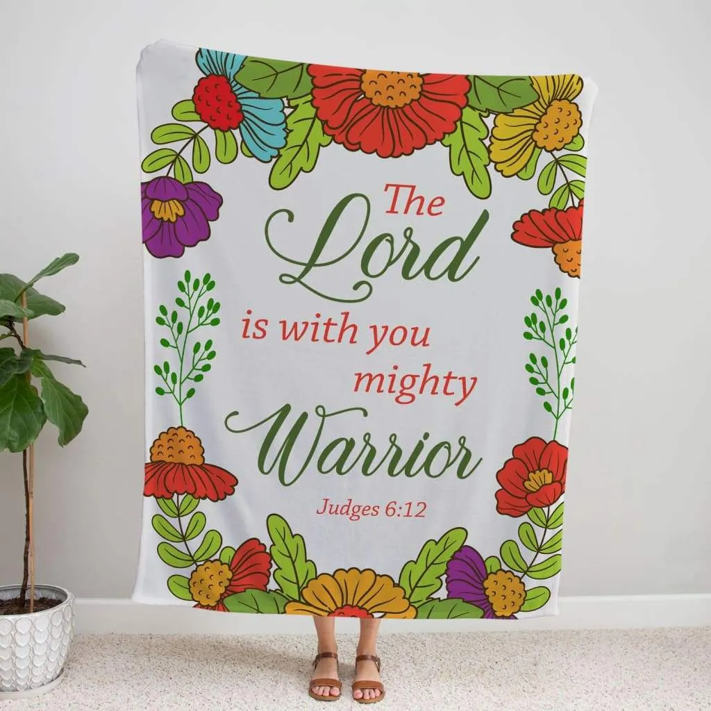 Judges 612 The Lord Is With You Mighty Warrior Fleece Blanket - Christian Blanket - Bible Verse Blanket