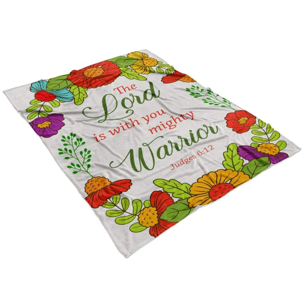 Judges 612 The Lord Is With You Mighty Warrior Fleece Blanket - Christian Blanket - Bible Verse Blanket